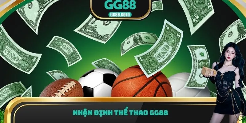Nhận định thể thao GG88